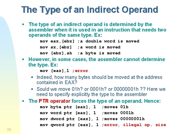 The Type of an Indirect Operand § The type of an indirect operand is The Type of an Indirect Operand § The type of an indirect operand is