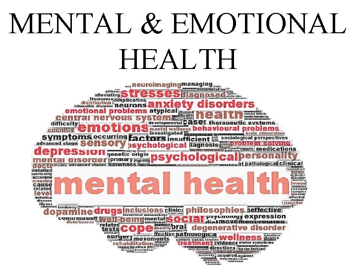 MENTAL & EMOTIONAL HEALTH 