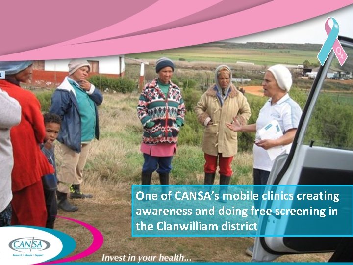 One of CANSA’s mobile clinics creating awareness and doing free screening in the Clanwilliam