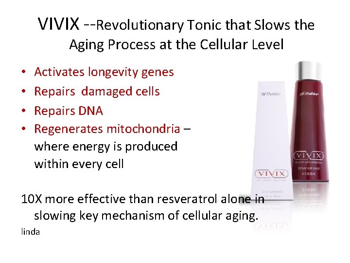 VIVIX --Revolutionary Tonic that Slows the Aging Process at the Cellular Level • • VIVIX --Revolutionary Tonic that Slows the Aging Process at the Cellular Level • •