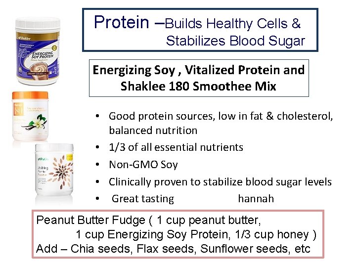 Protein –Builds Healthy Cells & Stabilizes Blood Sugar Energizing Soy , Vitalized Protein and Protein –Builds Healthy Cells & Stabilizes Blood Sugar Energizing Soy , Vitalized Protein and