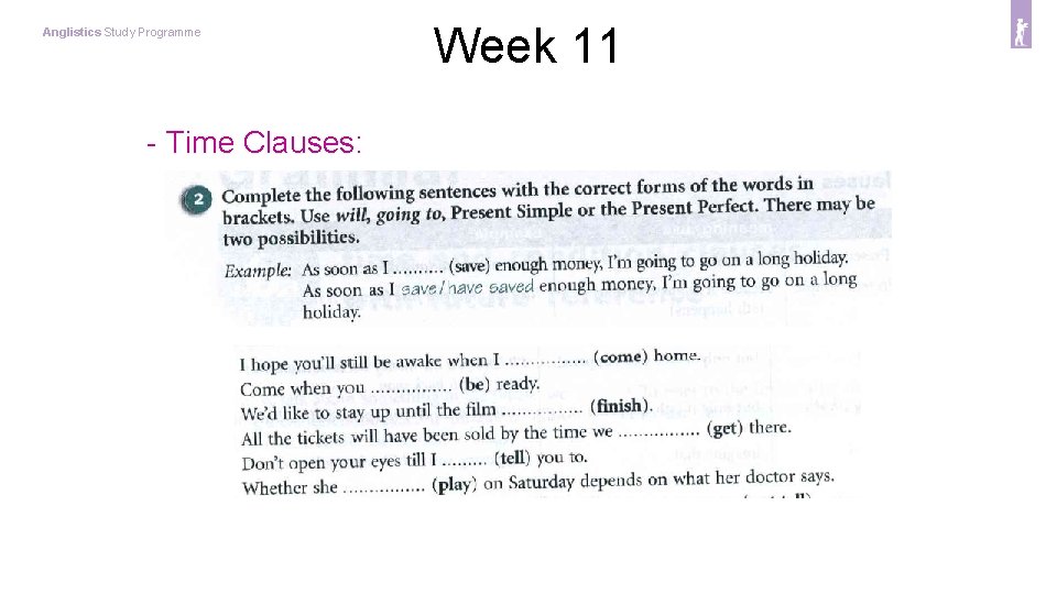 Anglistics Study Programme - Time Clauses: Week 11 