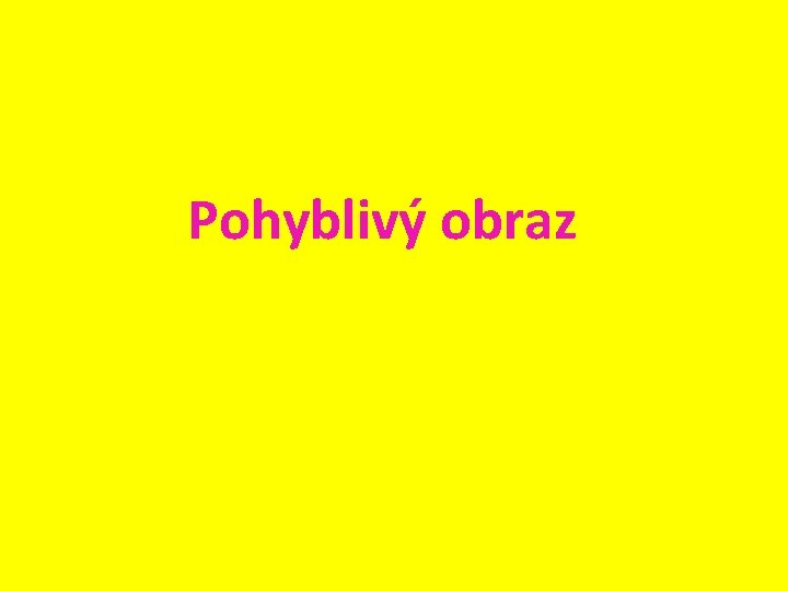 Pohyblivý obraz 