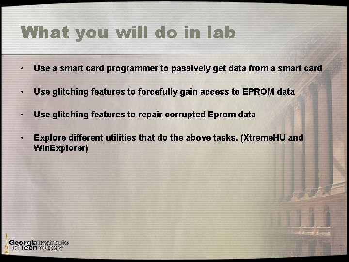 What you will do in lab • Use a smart card programmer to passively