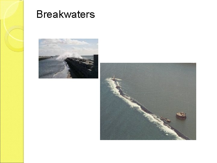 Breakwaters 