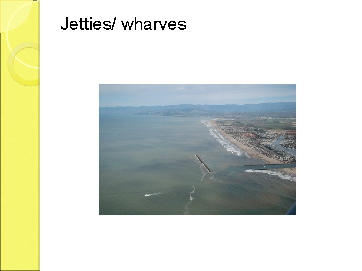 Jetties/ wharves 