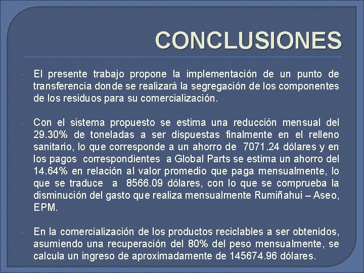 CONCLUSIONES El presente trabajo propone la implementación de un punto de transferencia donde se