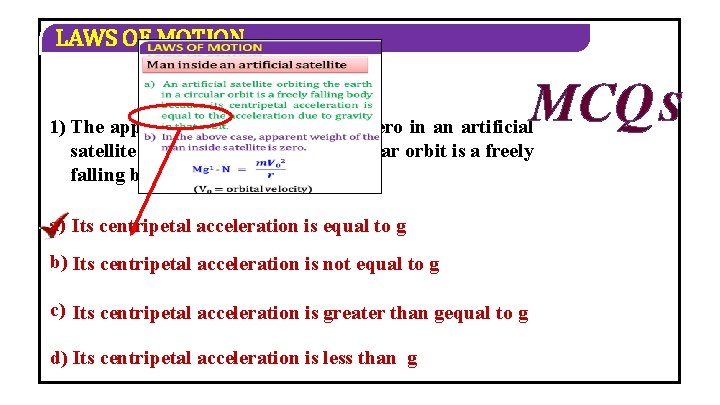 LAWS OF MOTION MCQ S 1) The apparent weight of a man is zero