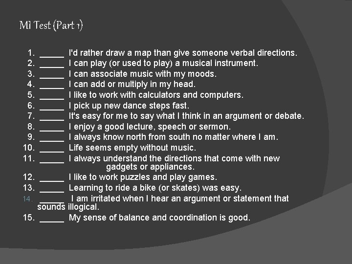 MI Test (Part 1) 1. 2. 3. 4. 5. 6. 7. 8. 9. 10.