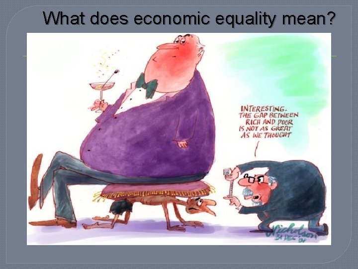 What does economic equality mean? 