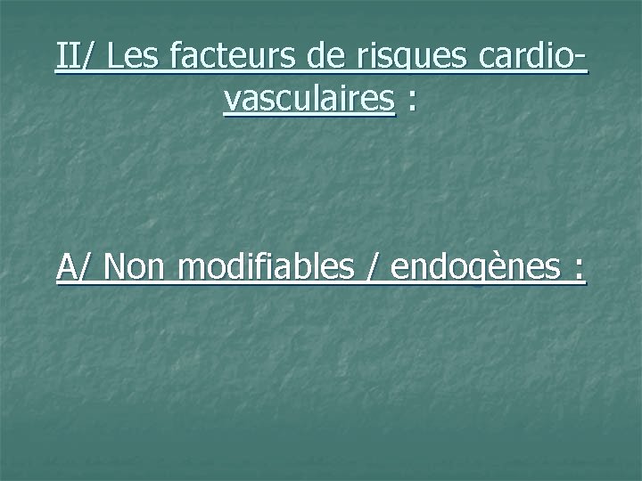 Les facteurs de risques cardiovasculaires Expos de Claire