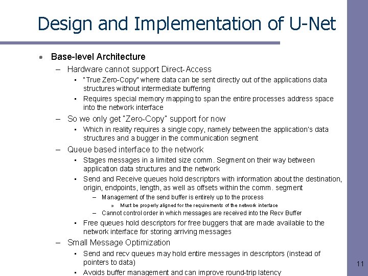 Design and Implementation of U-Net Base-level Architecture – Hardware cannot support Direct-Access • “True Design and Implementation of U-Net Base-level Architecture – Hardware cannot support Direct-Access • “True
