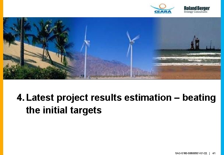 4. Latest project results estimation – beating the initial targets SAO-0180 -05855001 -01 -22