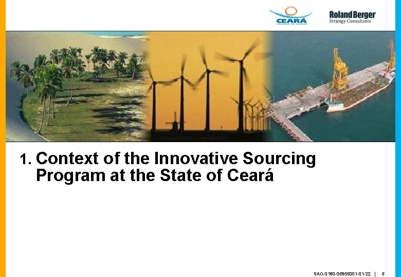 1. Context of the Innovative Sourcing Program at the State of Ceará SAO-0180 -05855001