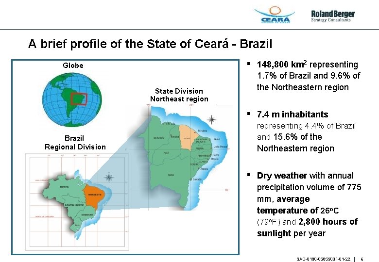 A brief profile of the State of Ceará - Brazil § 148, 800 km