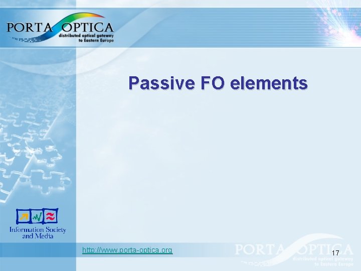 Passive FO elements http: //www. porta-optica. org 17 