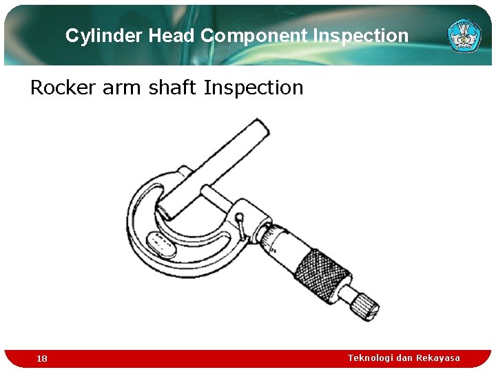 Cylinder Head Component Inspection Rocker arm shaft Inspection 18 Teknologi dan Rekayasa Cylinder Head Component Inspection Rocker arm shaft Inspection 18 Teknologi dan Rekayasa