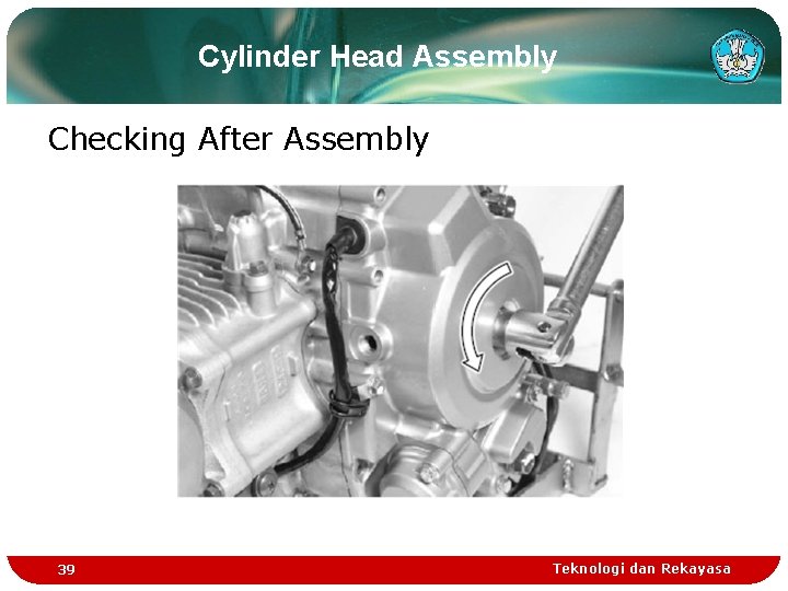 Cylinder Head Assembly Checking After Assembly 39 Teknologi dan Rekayasa Cylinder Head Assembly Checking After Assembly 39 Teknologi dan Rekayasa