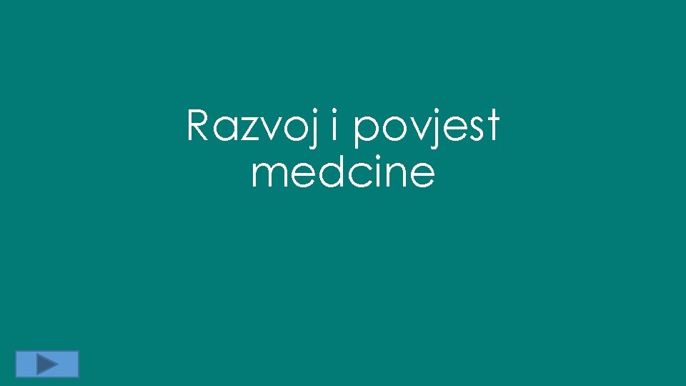 Razvoj i povjest medcine 