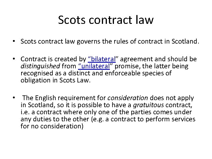 Scots contract law • Scots contract law governs the rules of contract in Scotland.