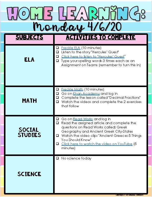 Monday 4/6/20 Subjects Activities to Complete ELA q q Freckle ELA (10 minutes) Listen