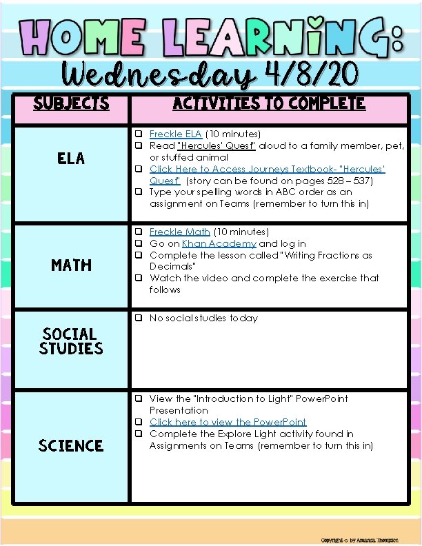 Wednesday 4/8/20 Subjects ELA Math Social Studies Science Activities to Complete q Freckle ELA