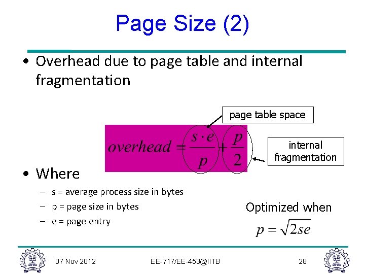 Page Size (2) • Overhead due to page table and internal fragmentation page table Page Size (2) • Overhead due to page table and internal fragmentation page table