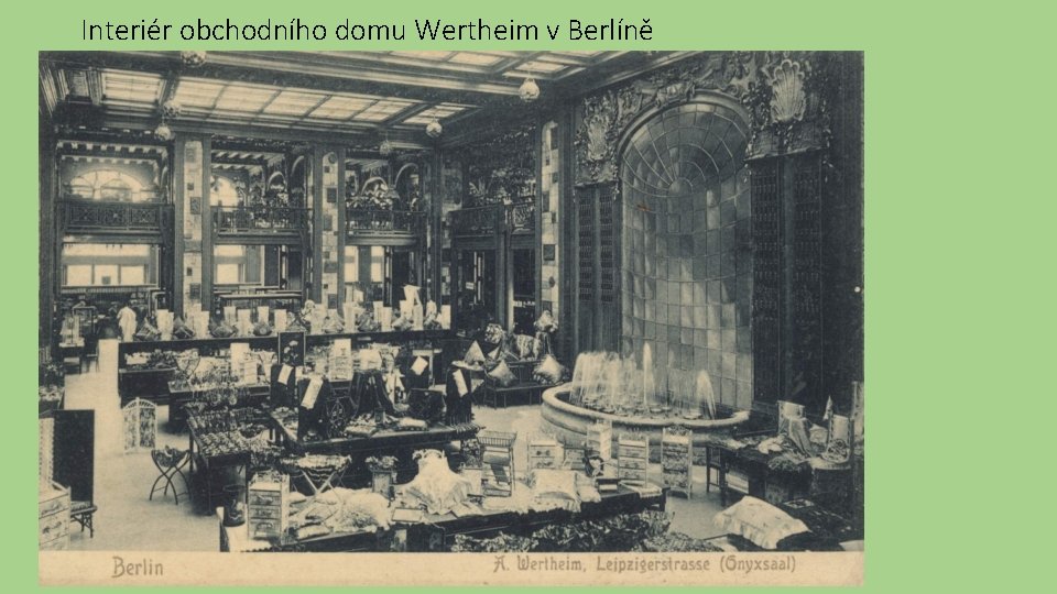 Interiér obchodního domu Wertheim v Berlíně 