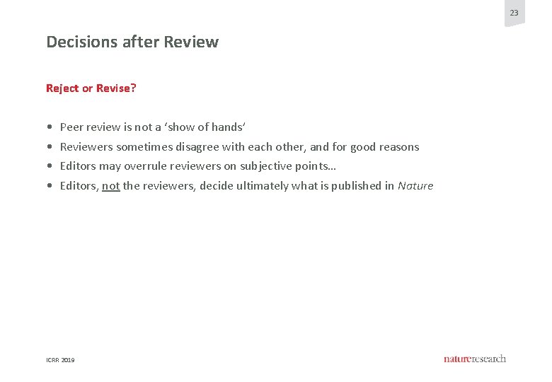 23 Decisions after Review Reject or Revise? • • Peer review is not a 23 Decisions after Review Reject or Revise? • • Peer review is not a