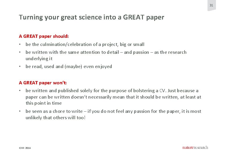 31 Turning your great science into a GREAT paper A GREAT paper should: • 31 Turning your great science into a GREAT paper A GREAT paper should: •