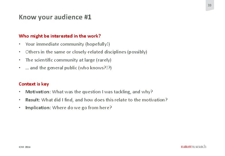 33 Know your audience #1 Who might be interested in the work? • • 33 Know your audience #1 Who might be interested in the work? • •