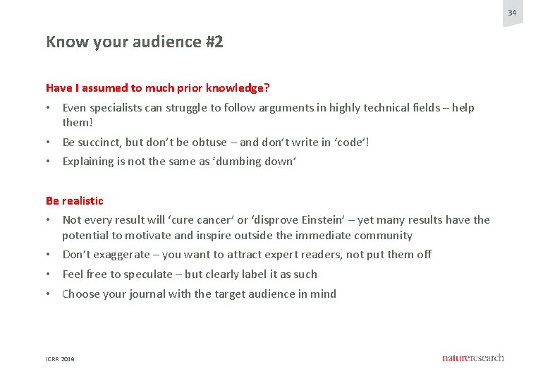 34 Know your audience #2 Have I assumed to much prior knowledge? • Even 34 Know your audience #2 Have I assumed to much prior knowledge? • Even