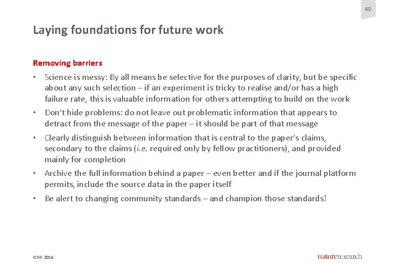 40 Laying foundations for future work Removing barriers • Science is messy: By all 40 Laying foundations for future work Removing barriers • Science is messy: By all