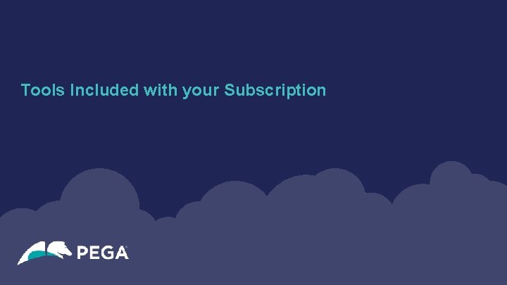 Tools Included with your Subscription 