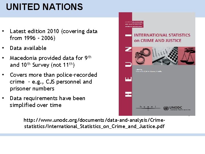 UNITED NATIONS • Latest edition 2010 (covering data from 1996 – 2006) • Data