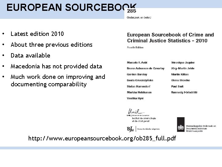 EUROPEAN SOURCEBOOK • Latest edition 2010 • About three previous editions • Data available