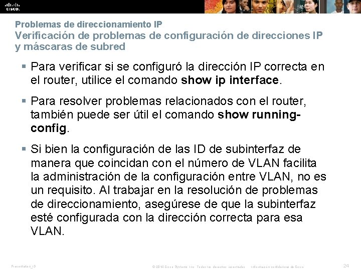 Problemas de direccionamiento IP Verificación de problemas de configuración de direcciones IP y máscaras