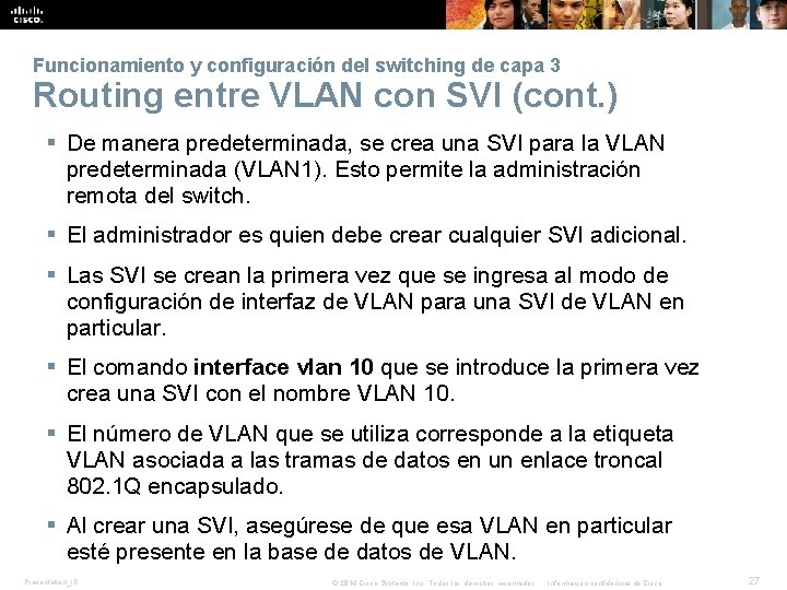 Funcionamiento y configuración del switching de capa 3 Routing entre VLAN con SVI (cont.