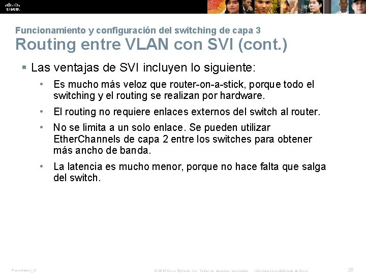 Funcionamiento y configuración del switching de capa 3 Routing entre VLAN con SVI (cont.