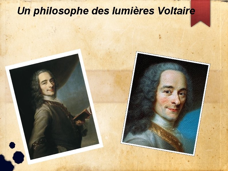 Un philosophe des lumières Voltaire 
