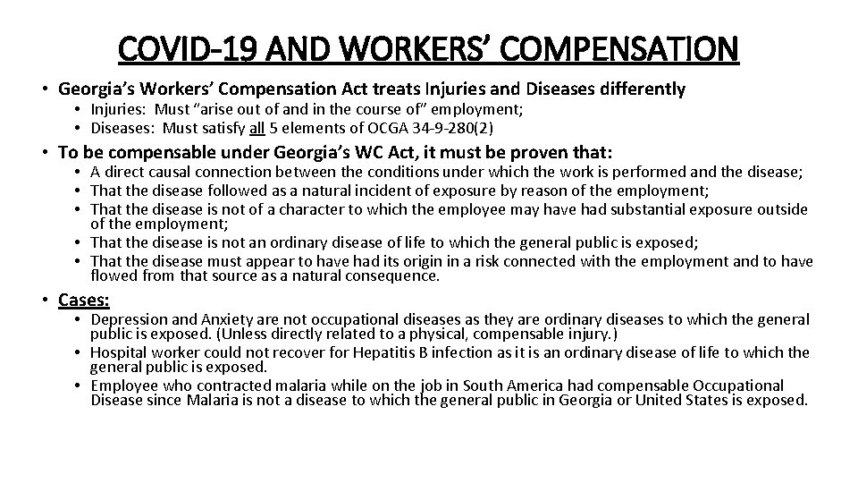 COVID-19 AND WORKERS’ COMPENSATION • Georgia’s Workers’ Compensation Act treats Injuries and Diseases differently