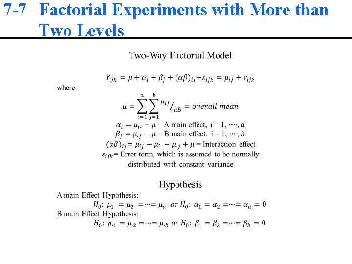 7 -7 Factorial Experiments with More than Two Levels 