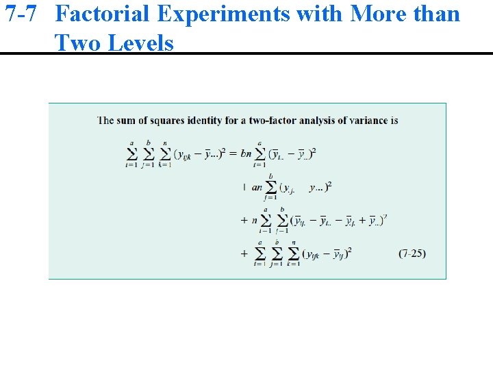 7 -7 Factorial Experiments with More than Two Levels 