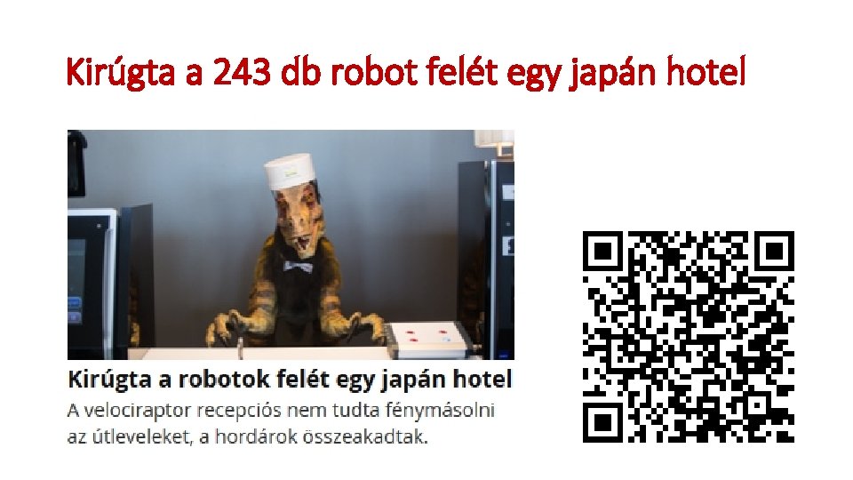 Kirúgta a 243 db robot felét egy japán hotel 