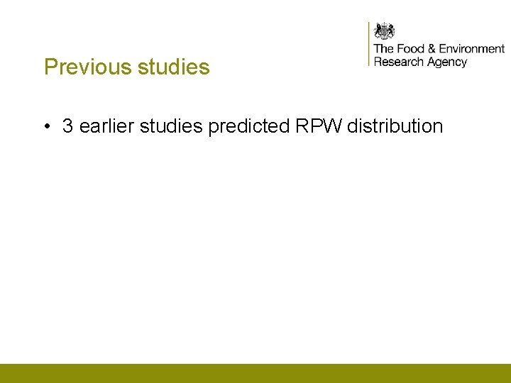 Previous studies • 3 earlier studies predicted RPW distribution 