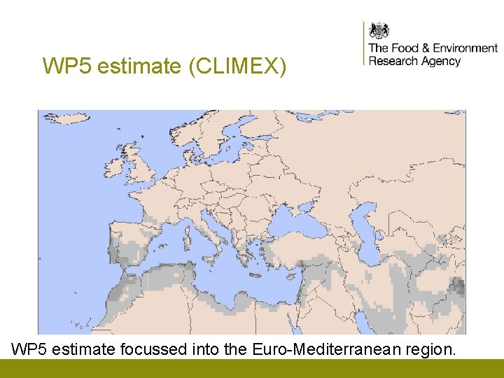 WP 5 estimate (CLIMEX) WP 5 estimate focussed into the Euro-Mediterranean region. 