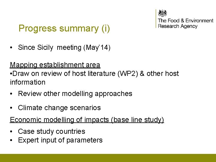 Progress summary (i) • Since Sicily meeting (May’ 14) Mapping establishment area • Draw