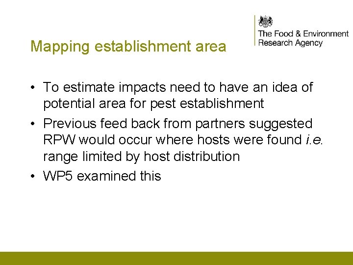 Mapping establishment area • To estimate impacts need to have an idea of potential