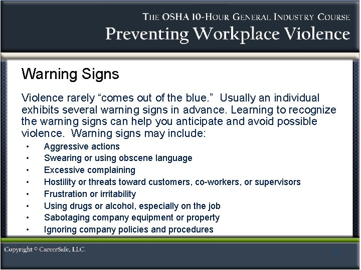 Warning Signs Violence rarely “comes out of the blue. ” Usually an individual exhibits