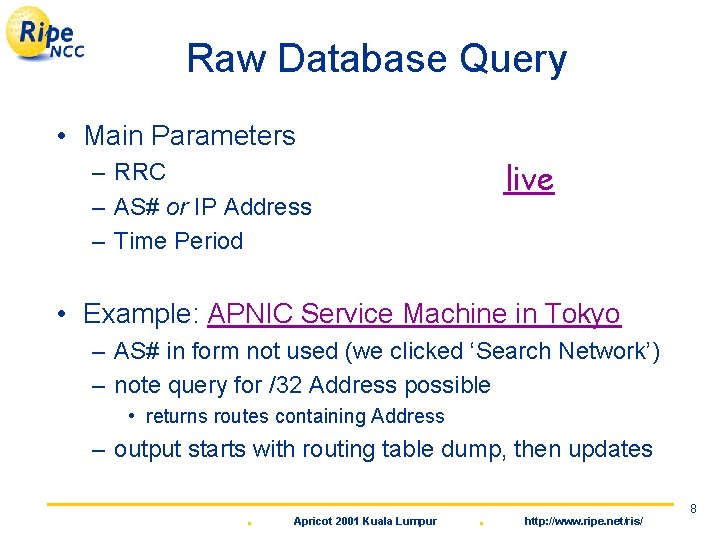 Routing Information Service Ris Antony Thomas Franchetti Henk